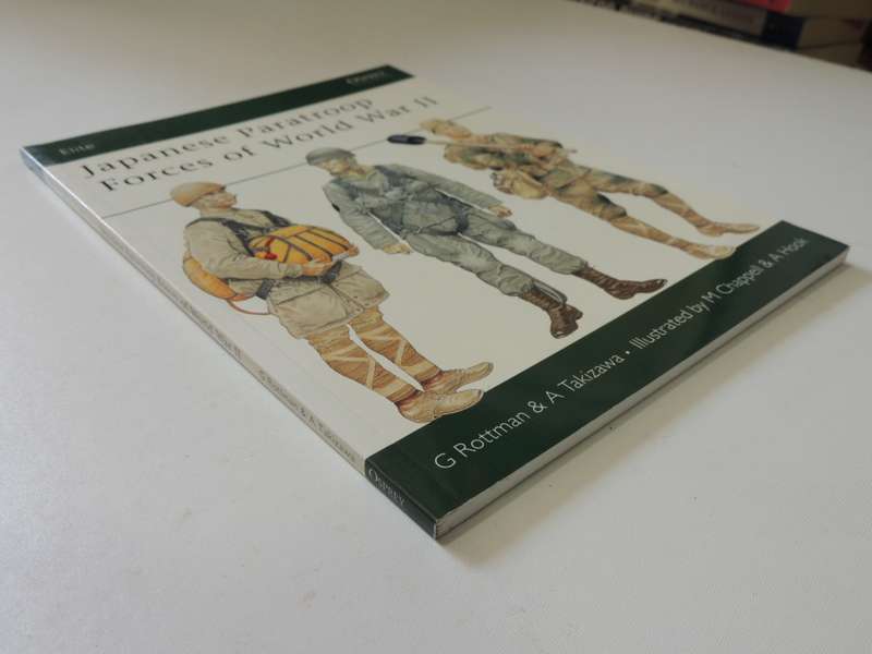 Osprey Elite Series: Japanese Paratroop Forces Of World War II  G Rottman & A Taki