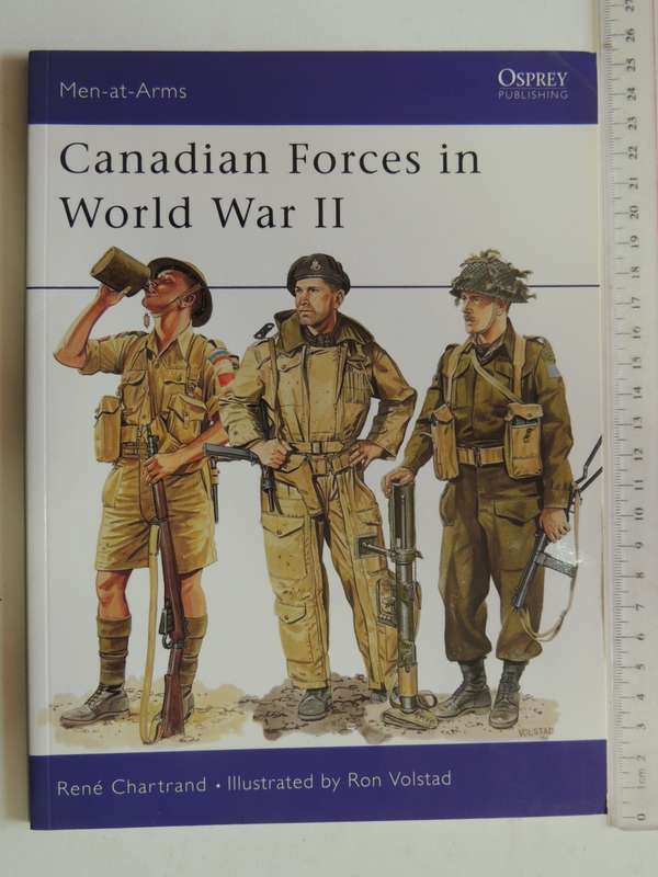 Osprey Men-At-Arms Series: Canadian Forces In World War II  Rene Chartrand