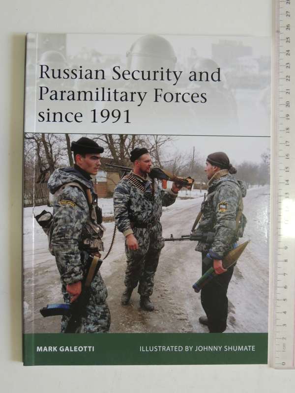 Osprey Elite Series: Russian Security And Paramilitary Since 1991  Mark Galeotti