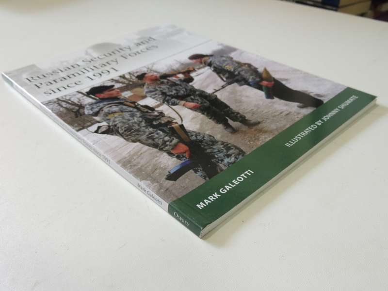 Osprey Elite Series: Russian Security And Paramilitary Since 1991  Mark Galeotti