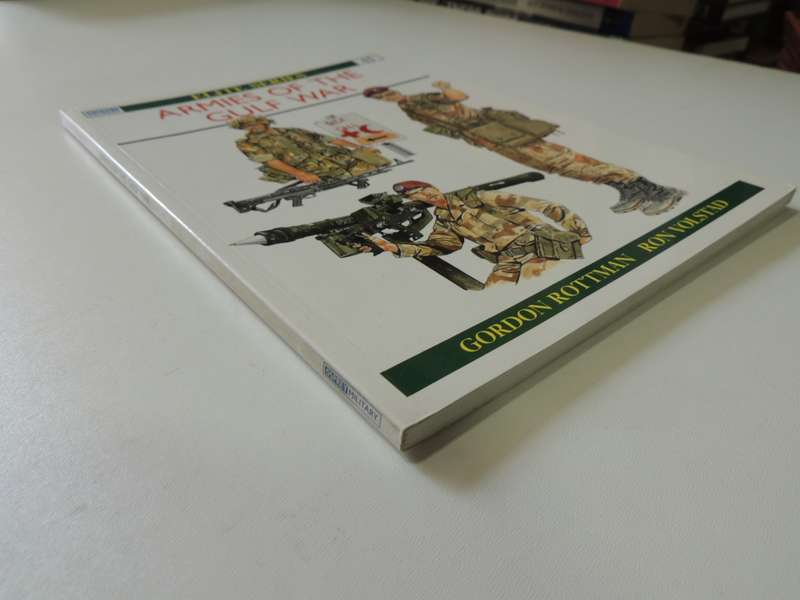 Osprey Elite Series: Armies Of The Gulf War Gordon L Rottman