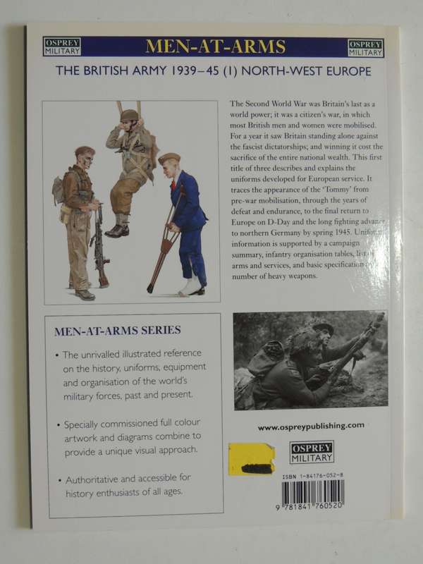 Osprey Men-At-Arms Series: The British Army 1939-45 (1) North-West Europe Martin Brayley