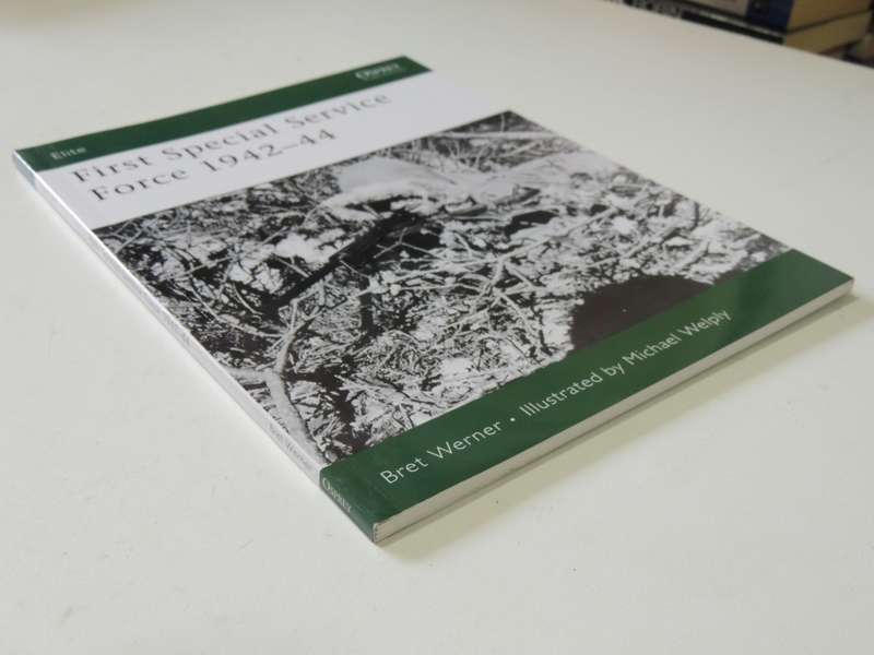 Osprey Elite Series: First Special Service Force 1942-44 Bret Werner