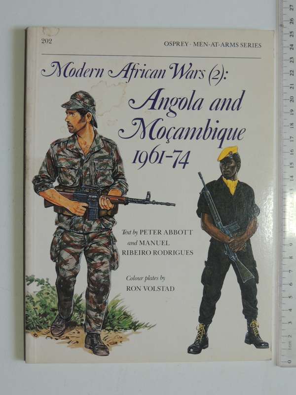 Osprey Men-At-Arms Series: Modern African Wars (2) Angola And Mocambique 1961-74
