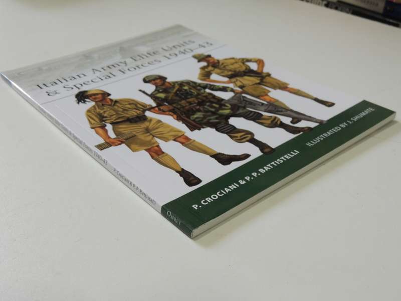 Osprey Elite Series: Italian Army Elite Units & Special Forces 1940-43