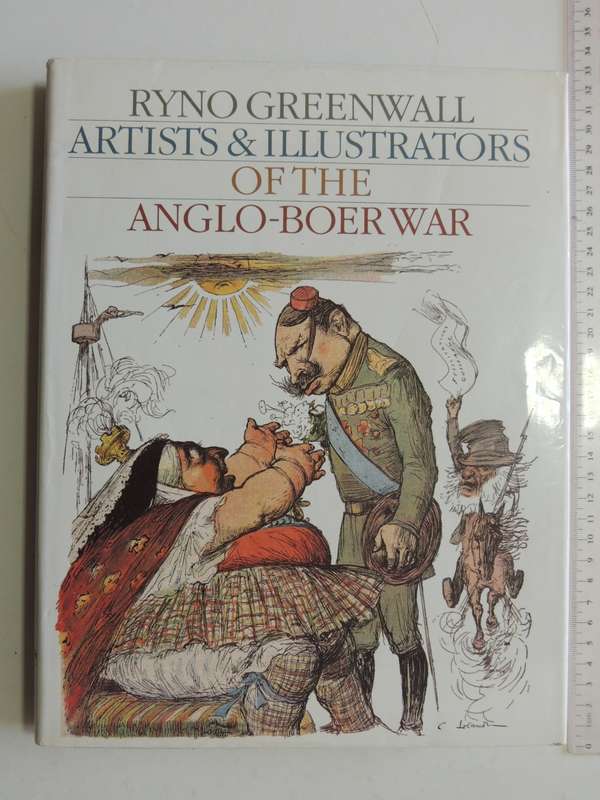Artists & Illustrators Of The Anglo-Boer War - Ryno Greenwall