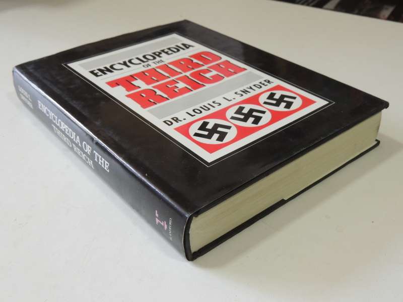 Encyclopedia Of The Third Reich - Dr Louis L. Snyder