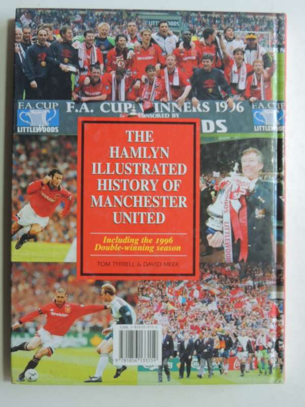 The Hamlyn Illustrated History of Manchester United - Tom Tyrrell & David Meek