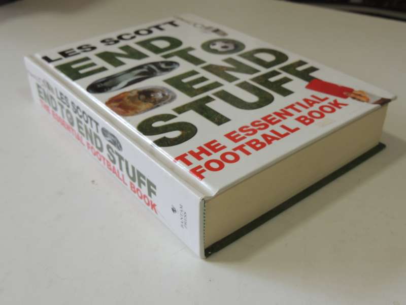 End to End Stuff The Essential Football Book - Les Scott