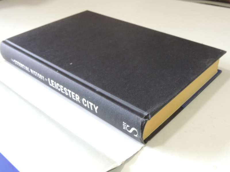 The Essential History of Leicester City - Tony Matthews