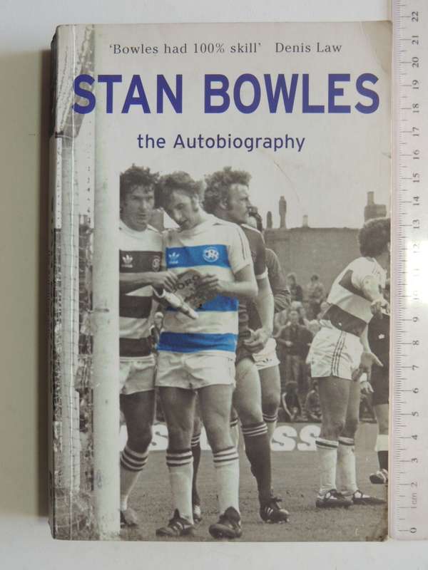 Stan Bowles  The Autobiography - Stan Bowles withRalph Allen and John Iona
