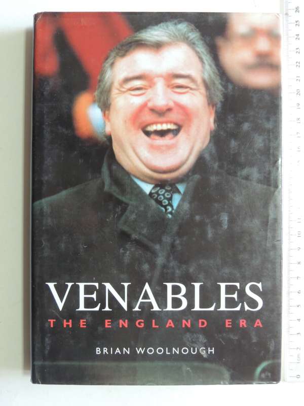 Venables The England Era - Brian Woolnough