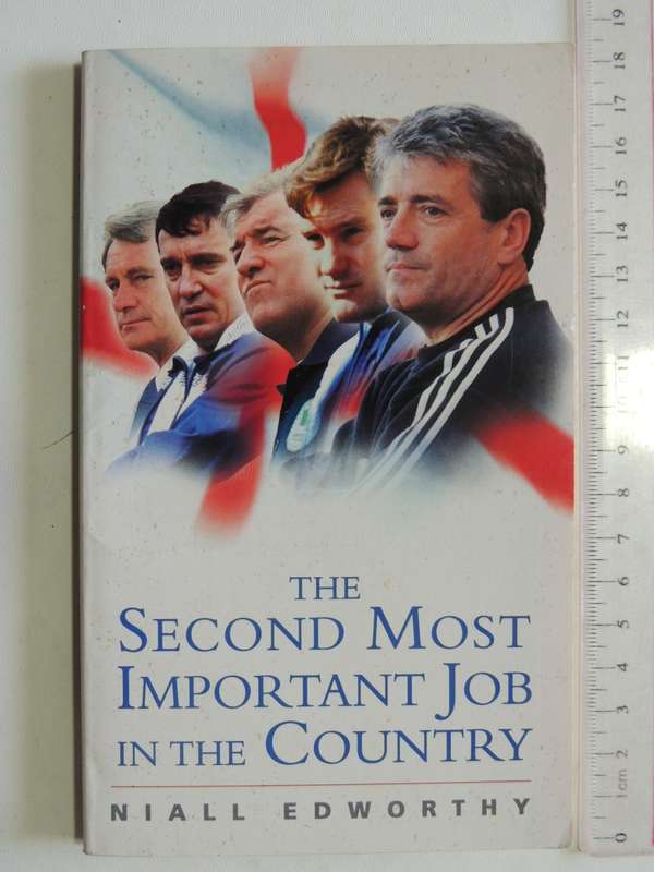 The Second Most Important Job in the Country - Niall Edworthy