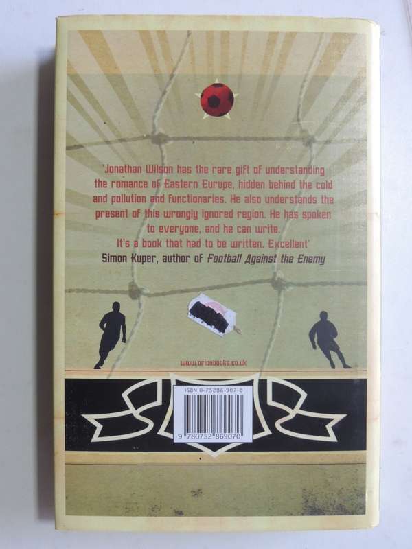 Behind The Curtain Travels In Eastern European Football- Jonathan Wilson