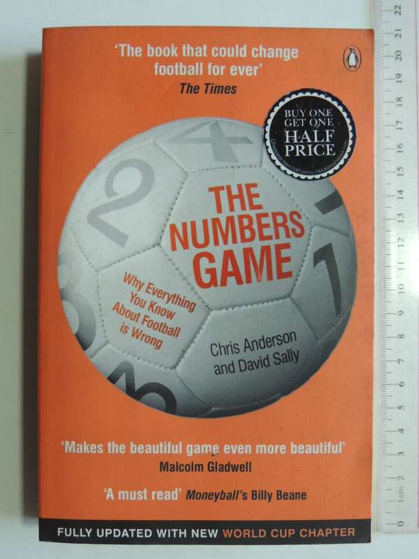 The Numbers Game  Why Everything You Know About Football Is Wrong- Chris Anderson & David Sally