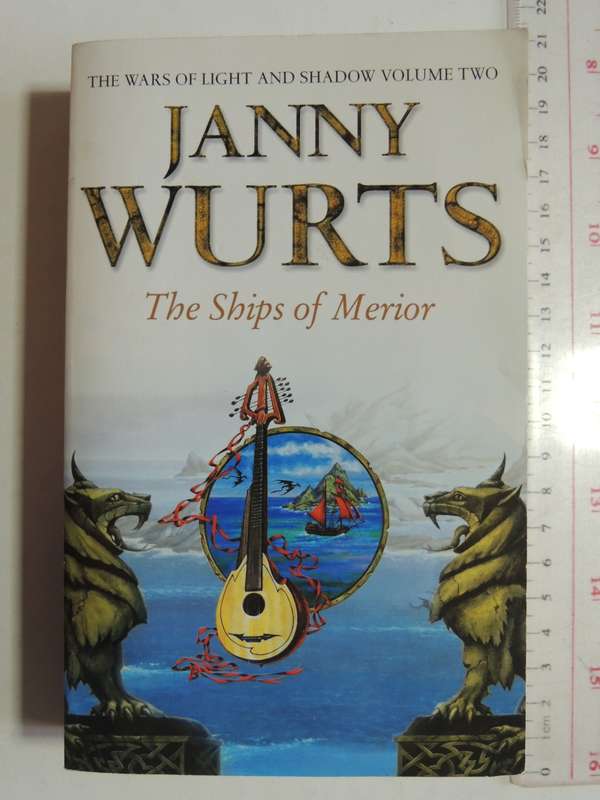 The Ships of Merior, Wars of Light & Shadows, Vol 2 - Janny Wurts