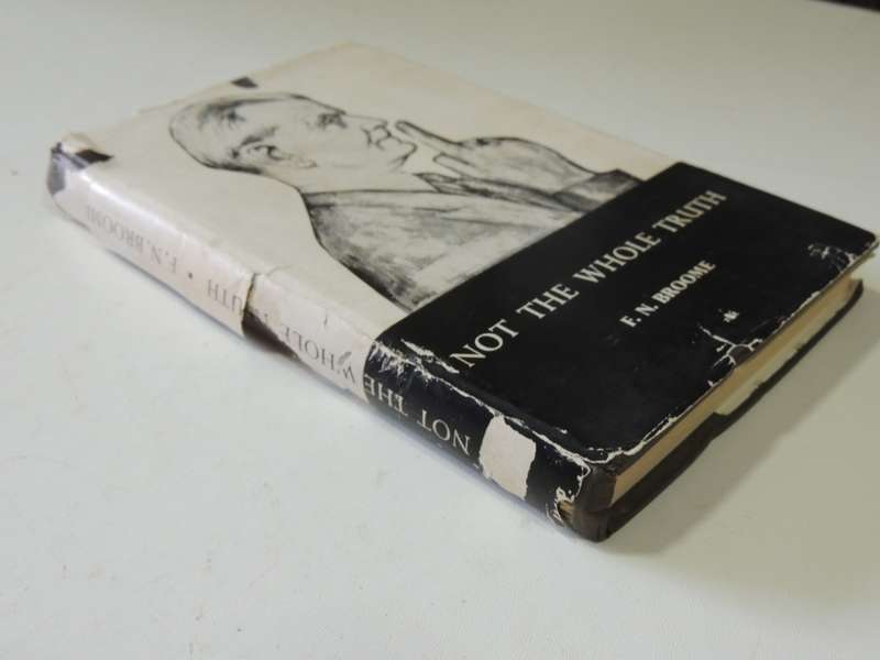 Not The Whole Truth - F.N. Broome