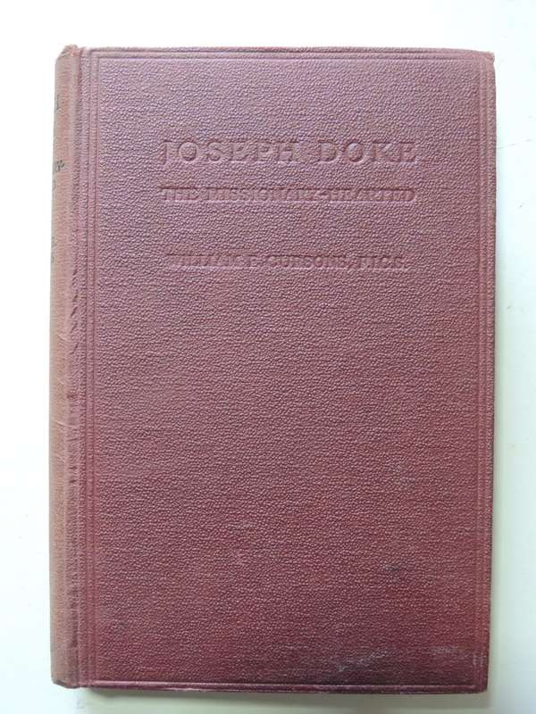Joseph Doke - The Missionary Hearted- William E. Cursons