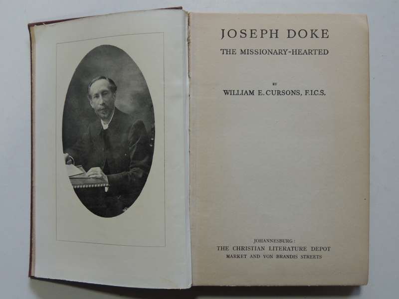 Joseph Doke - The Missionary Hearted- William E. Cursons