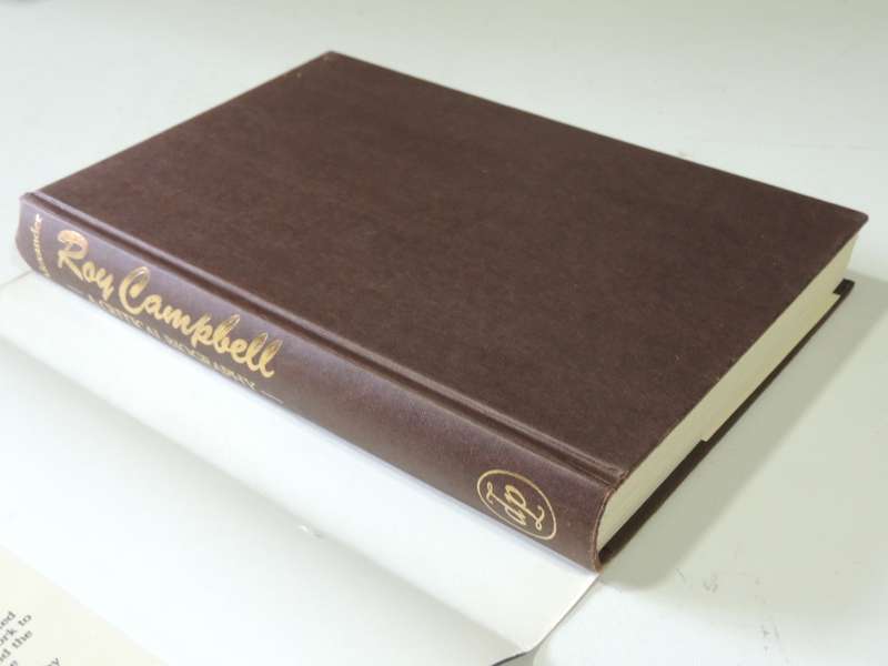Roy Campbell - A Critical Biography  - Peter Alexander
