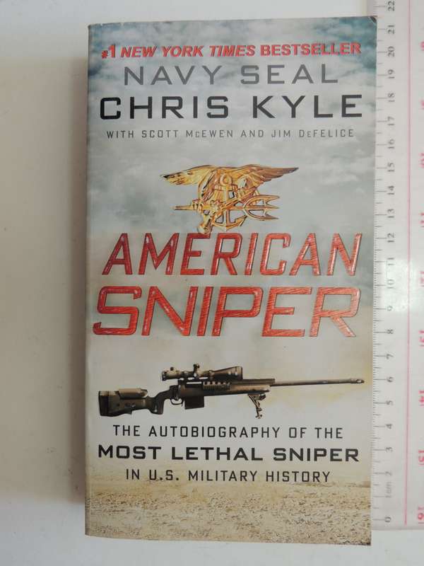 American Sniper - The Autobiography Of The Most Lethal Sniper In U.S. History - Chris Kyle