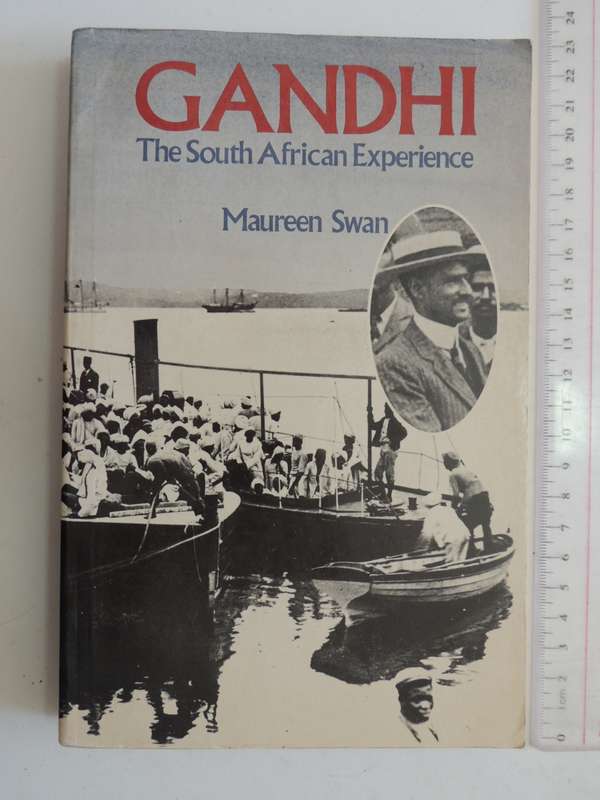 Gandhi - The South African Experience - Maureen Swan