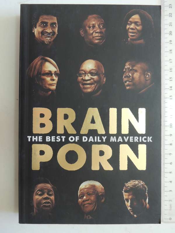 Brain P o r ... - The Best Of Daily Maverick
