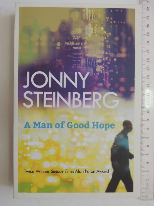 A Man Of Good Hope - Johnny Steinberg