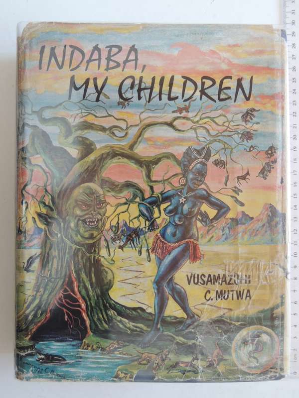Indaba My Children  - Vusamazulu Credo Mutwa    2nd printing 1965