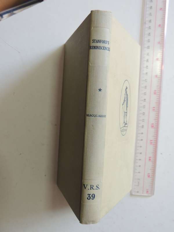 The Reminiscences Of Sir Walter Stanford - VRS I No.26 - J.W. Macquarrie