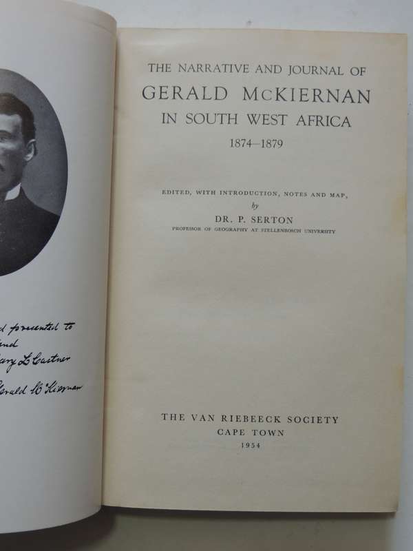 The Narrative And Journal Of Gerald McKiernan In South West Africa - VRS I No. 35- Dr. P. Serton