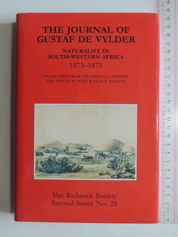 The Journal Of Gustaf De Vylder Naturalist In South-Western Africa 1873-1875 - Ione & Jalmar Rudner