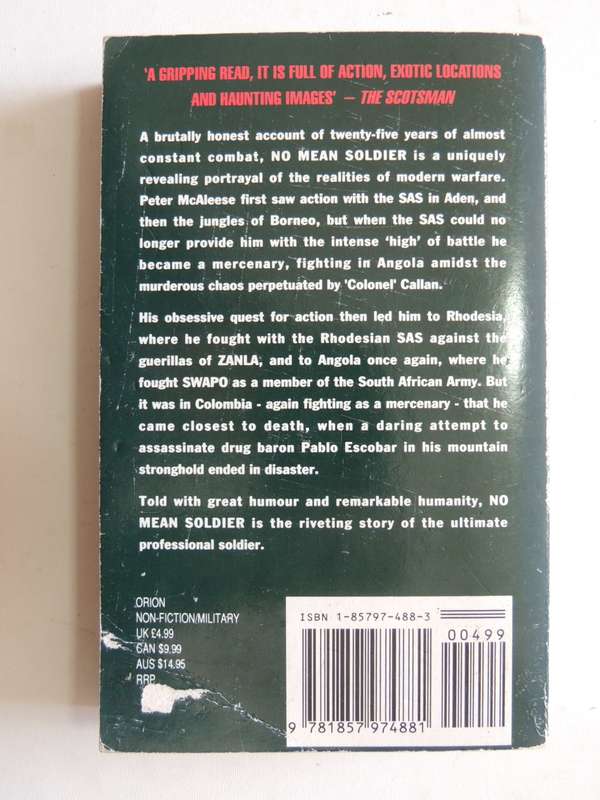 No Mean Soldier, Story Of The Ultimate Professional Soldier In The SAS &Other Forces  Peter McAleese