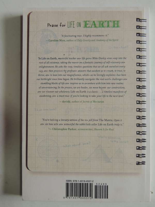 Life On Earth, Understanding Who we are, How we Got Here, What May Lie Ahead - Mike Dooley