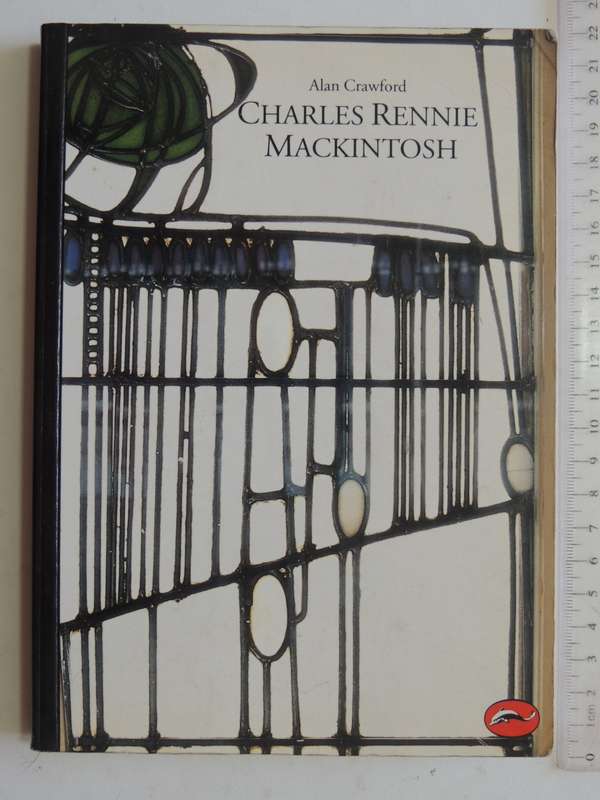 Charles Rennie Macintosh - Alan Crawford