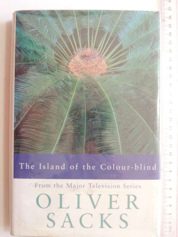 The Island of the Colour-Blind - Oliver Sacks