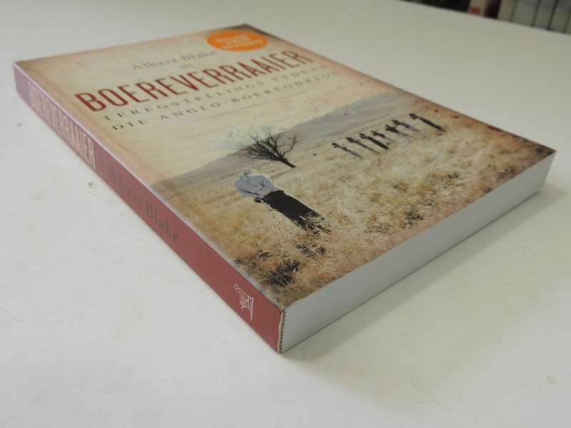 Boereverraaier - Teregstellings Tydens Die Anglo-Boereoorlog - Albert Blake