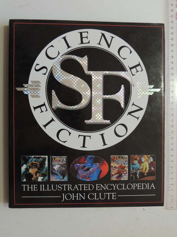 Science Fiction - The Illustrated Encyclopedia - John Clute