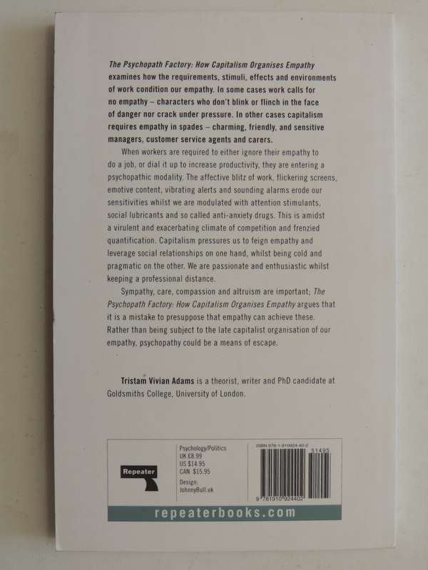 The Psychopath Factory - How Capitalism Organises Empathy - Tristam Vivian Adams