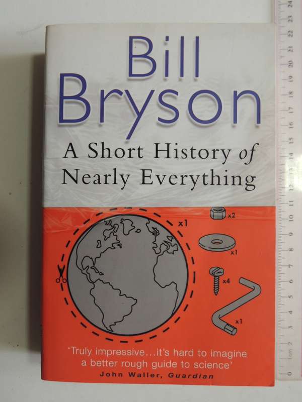A Short History Of Nearly Everything - Bill Bryson