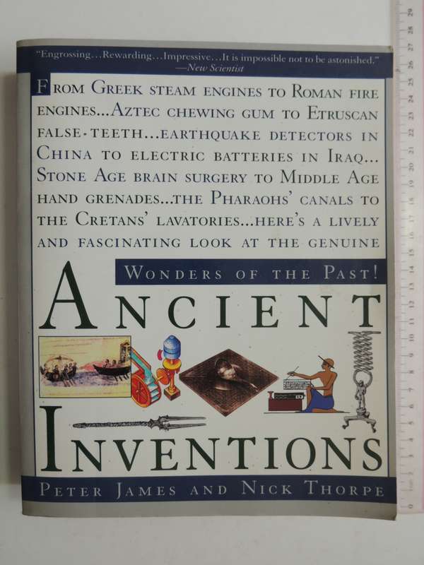 Ancient Inventions - Wonders of the Past - Peter James, Nick Thorpe