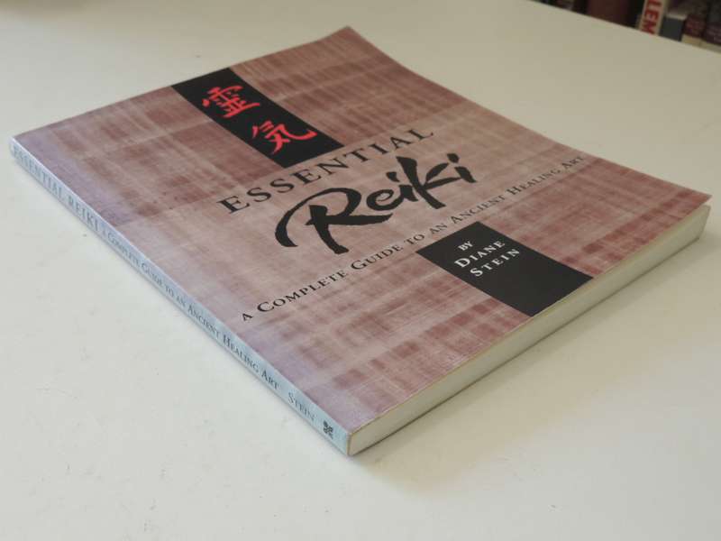 Essential Reiki, A Complete Guide to an Ancient Healing Art - Diane Stein