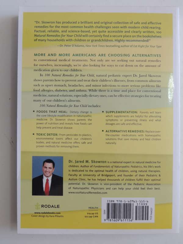 100 Natural Remedies for your Child,..Complete Guide to Safe, Effective Treatments  - Jared Skowron