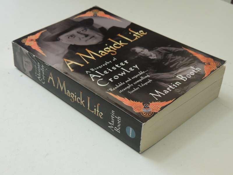 A Magick Life - A Biography Of Aleister Crowley - Martin Booth    SCARCE!!