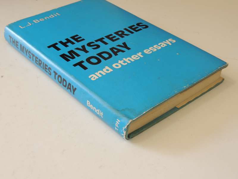 The Mysteries Today and Othe EssaysLJ Bendit