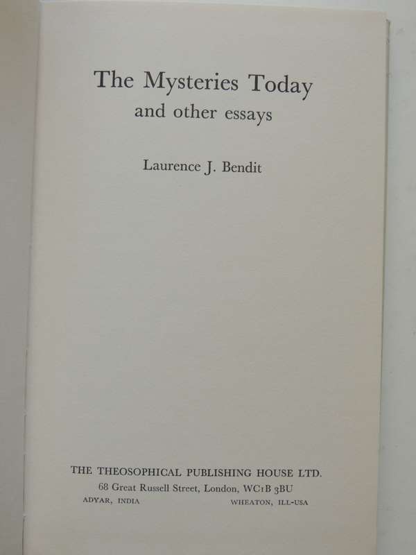 The Mysteries Today and Othe EssaysLJ Bendit