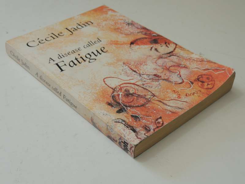 A Disease Called Fatigue - Cecile Jadin