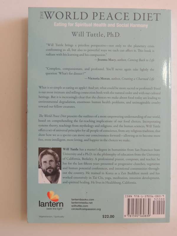 The World Peace Diet, Eating for Spiriual  Health and Socail Harmony - Will Tuttle