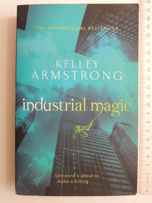 Industrial Magic- Kelly Armstrong