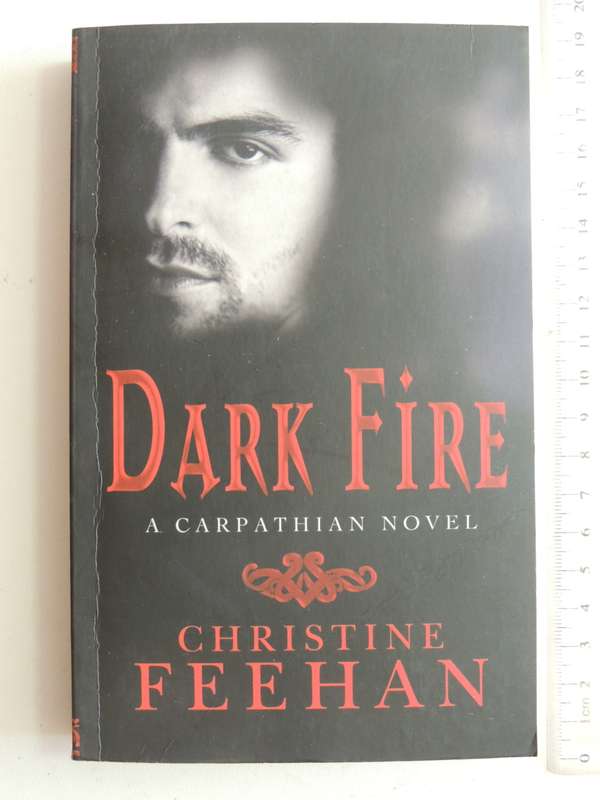 Dark Fire - A Carpathian Novel - Christine Feehan